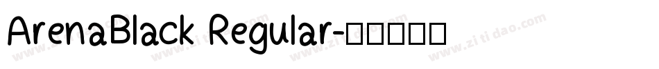 ArenaBlack Regular字体转换